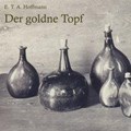 Der goldne Topf | E. T. A. Hoffmann | 