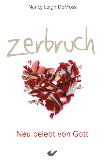Zerbruch, Nancy Leigh DeMoss - Paperback - 9783863531645