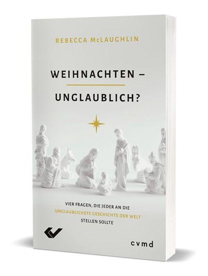 Weihnachten - unglaublich?, Rebecca McLaughlin - Paperback - 9783863535568