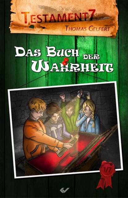 Testament7: das Buch der Wahrheit, Thomas Gelfert - Gebonden - 9783863535827