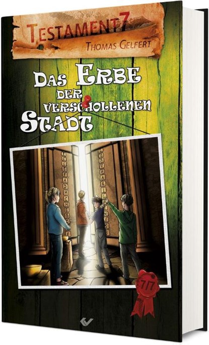 Testament7: Das Erbe der verschollenen Stadt, Thomas Gelfert - Gebonden - 9783863535889