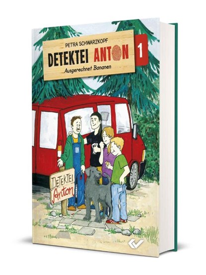 Detektei Anton: Ausgerechnet Bananen, Petra Schwarzkopf - Gebonden - 9783863537203