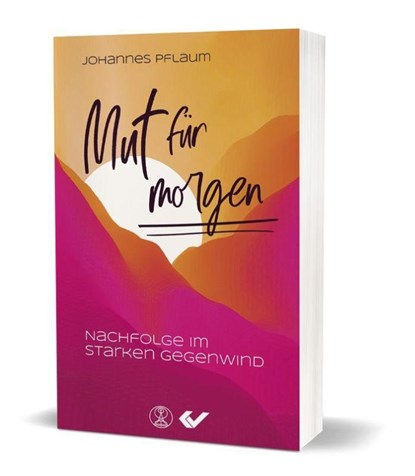 Mut für morgen, Johannes Pflaum - Paperback - 9783863537586