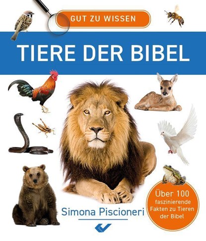Gut zu wissen - Tiere der Bibel, Simona Piscioneri - Gebonden - 9783863538910