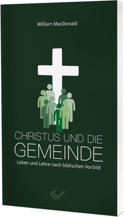 Christus und die Gemeinde, William Macdonald - Paperback - 9783863539054