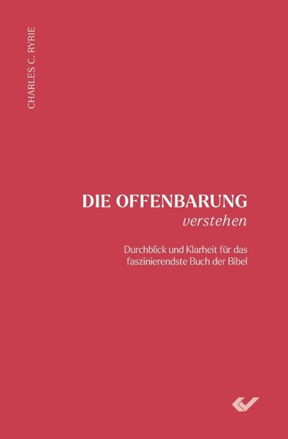 Die Offenbarung verstehen, Charles C. Ryrie - Gebonden - 9783863539269