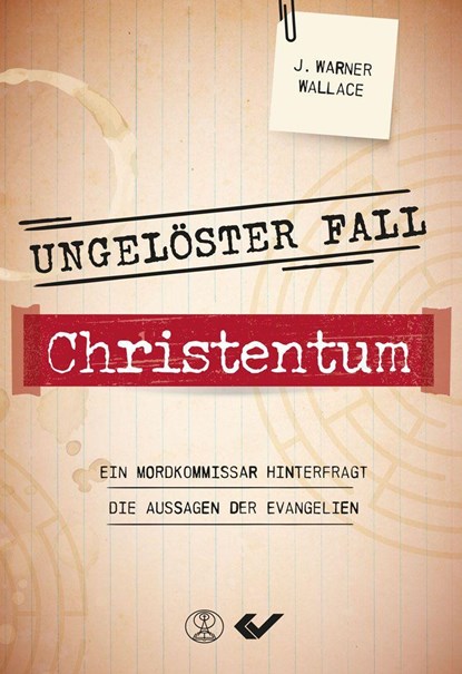 Ungelöster Fall Christentum, J. Warner Wallace - Paperback - 9783863539443