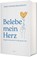 Belebe mein Herz, Nancy DeMoss Wolgemuth - Gebonden - 9783863539733