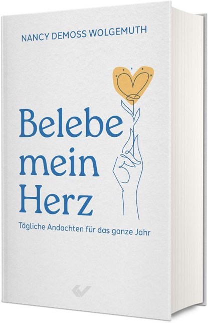 Belebe mein Herz, Nancy DeMoss Wolgemuth - Gebonden - 9783863539733