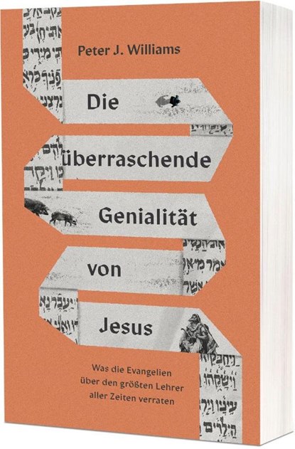 Die überraschende Genialität von Jesus, Peter J. Williams - Paperback - 9783863539948