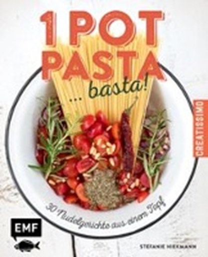 One Pot Pasta ... basta!, HIEKMANN,  Stefanie - Gebonden - 9783863554538