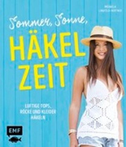 Sommer, Sonne, Häkelzeit, LINGFELD-HERTNER,  Michaela - Gebonden - 9783863557072
