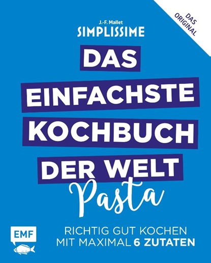 Simplissime - Das einfachste Kochbuch der Welt: Pasta, Jean-Francois Mallet - Gebonden - 9783863559021