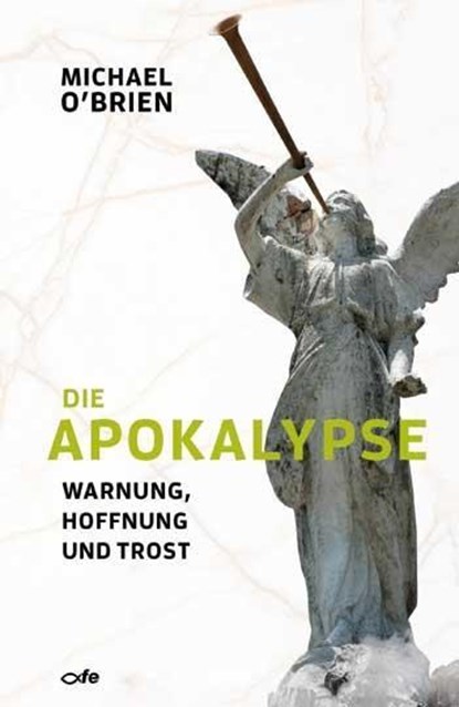 Die Apokalypse, Michael O'Brien - Paperback - 9783863572303