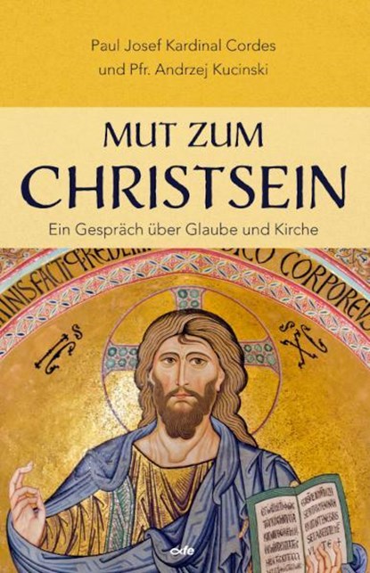 Mut zum Christsein, Paul Josef Cordes ; Andrzej Kucinski - Paperback - 9783863574000