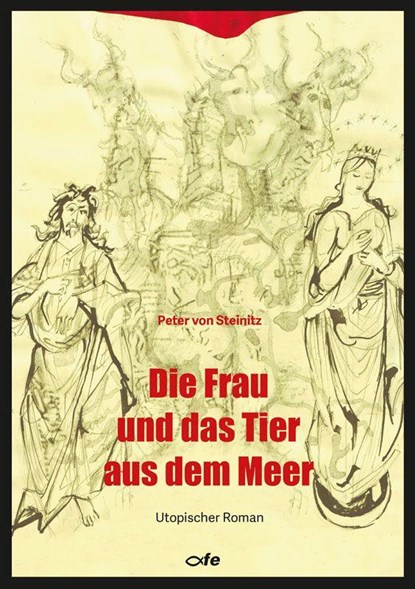 Die Frau und das Tier aus dem Meer, Peter von Steinitz - Paperback - 9783863574048