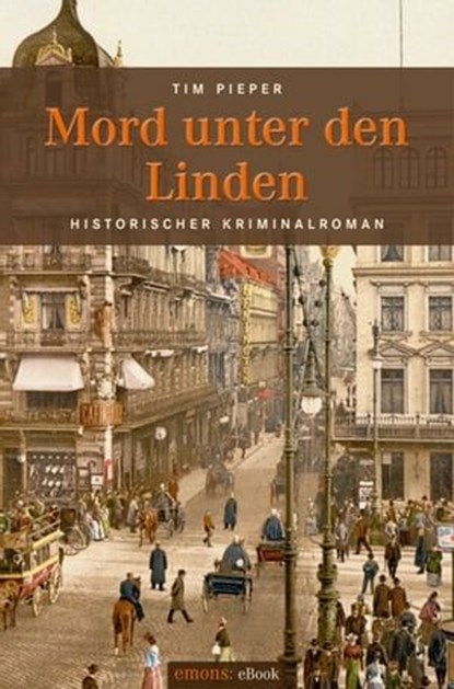 Mord unter den Linden, Tim Pieper - Ebook - 9783863580612