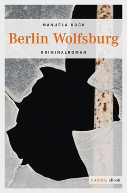 Berlin Wolfsburg, Manuela Kuck - Ebook - 9783863581039