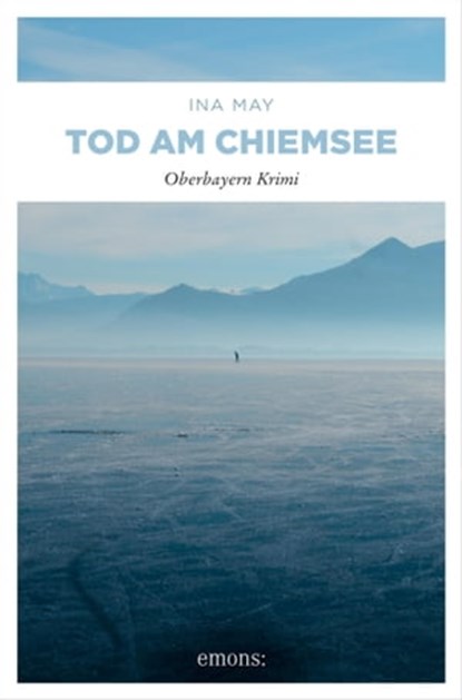 Tod am Chiemsee, Ina May - Ebook - 9783863581077