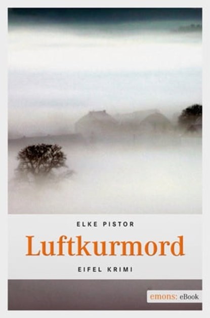 Luftkurmord, Elke Pistor - Ebook - 9783863581725