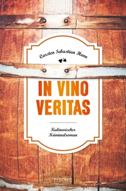 In Vino Veritas, Carsten Sebastian Henn - Ebook - 9783863581961