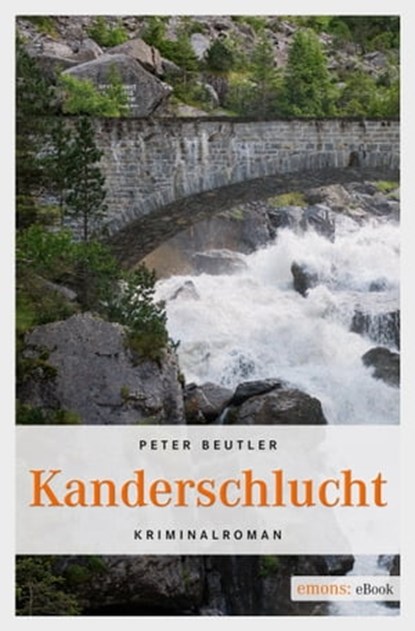 Kanderschlucht, Peter Beutler - Ebook - 9783863582555