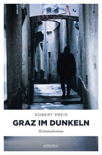 Graz im Dunkeln, Robert Preis - Ebook - 9783863582968