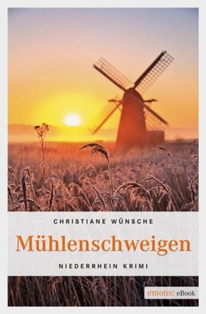 Mühlenschweigen, Christiane Wünsche - Ebook - 9783863583156
