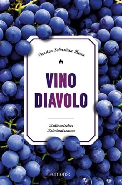Vino Diavolo, Carsten Sebastian Henn - Ebook - 9783863583552