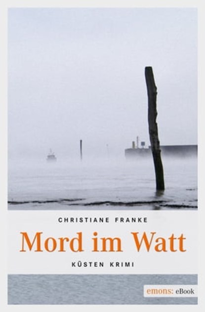 Mord im Watt, Christiane Franke - Ebook - 9783863583668