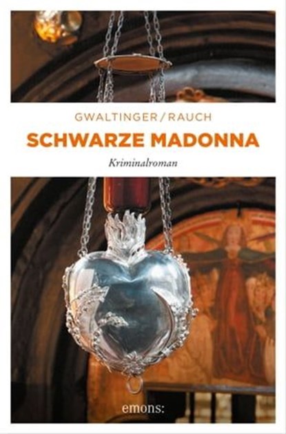 Schwarze Madonna, Josef Rauch ; Xaver Maria Gwaltinger - Ebook - 9783863585945