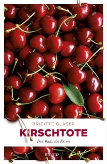 Kirschtote, Brigitte Glaser - Ebook - 9783863586546