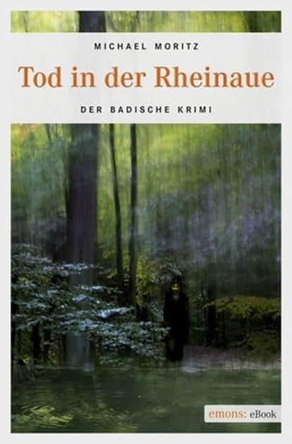 Tod in der Rheinaue, Michael Moritz - Ebook - 9783863586638