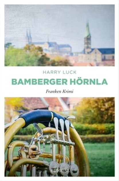 Bamberger Hörnla, Harry Luck - Ebook - 9783863587925