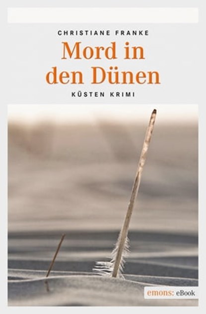 Mord in den Dünen, Christiane Franke - Ebook - 9783863588007
