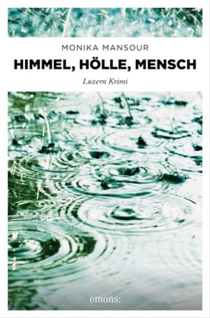 Himmel, Hölle, Mensch, Monika Mansour - Ebook - 9783863588540