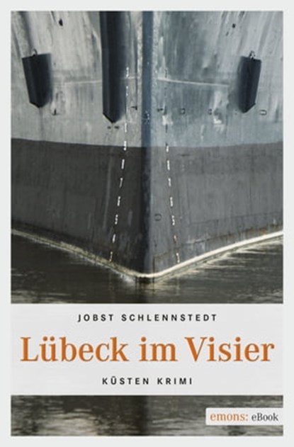 Lübeck im Visier, Jobst Schlennstedt - Ebook - 9783863588779