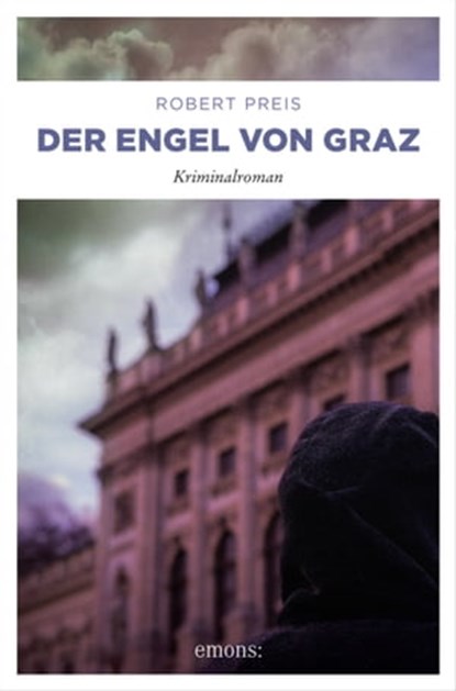 Der Engel von Graz, Robert Preis - Ebook - 9783863588953