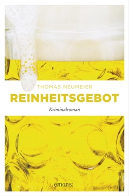 Reinheitsgebot, Thomas Neumeier - Ebook - 9783863589639
