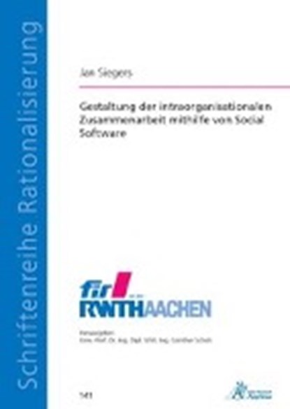 Gestaltung der intraorganisationalen Zusammenarbeit mithilfe von Social Software, SIEGERS,  Jan - Paperback - 9783863594237