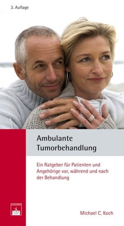 Ambulante Tumorbehandlung, Michael C. Koch - Ebook - 9783863710286
