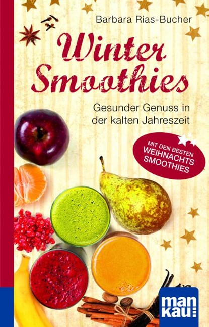Winter-Smoothies. Kompakt-Ratgeber, Barbara Rias-Bucher - Paperback - 9783863741815