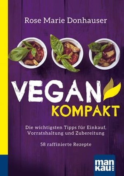 Vegan kompakt, Rose Marie Donhauser - Ebook - 9783863742546