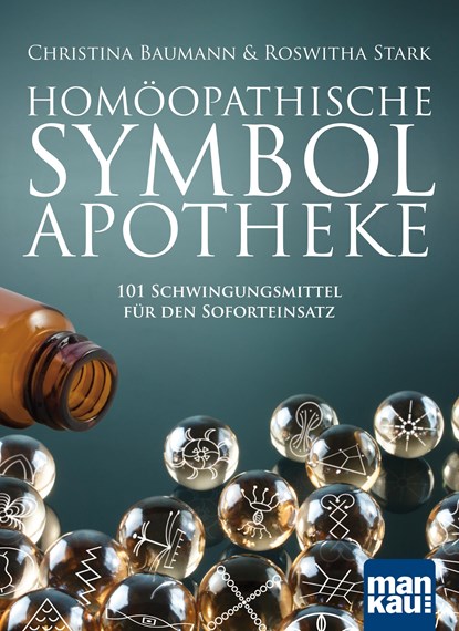Homöopathische Symbolapotheke, Christina Baumann ;  Roswitha Stark - Paperback - 9783863744007