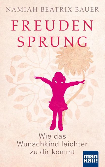 Freudensprung, Namiah Beatrix Bauer - Paperback - 9783863745127