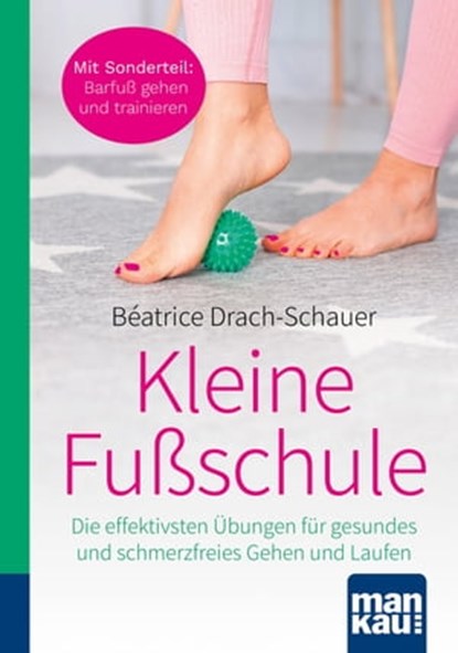 Kleine Fußschule. Kompakt-Ratgeber, Béatrice Drach-Schauer - Ebook - 9783863746193