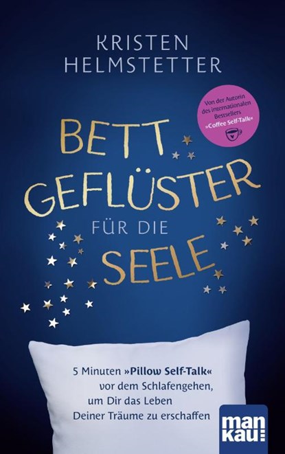 Bettgeflüster für die Seele, Kristen Helmstetter - Paperback - 9783863746735