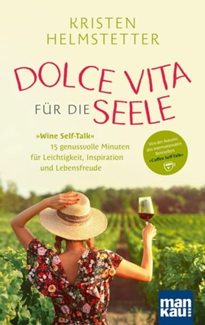 Dolce Vita für die Seele, Kristen Helmstetter - Ebook - 9783863746841
