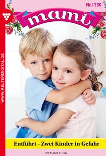 Entführt – zwei Kinder in Gefahr, Eva-Maria Horn - Ebook - 9783863772826