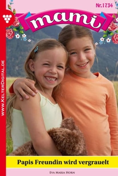 Mami 1734 – Familienroman, Eva Maria Horn - Ebook - 9783863772864